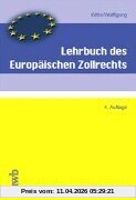 Lehrbuch des Europäischen Zollrechts