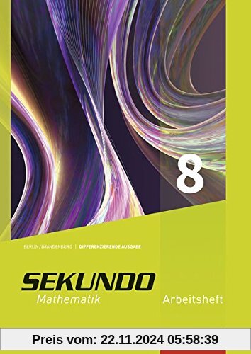 Sekundo - Mathematik für differenzierende Schulformen: Sekundo - Ausgabe 2017 für Berlin und Brandenburg: Arbeitsheft 8 