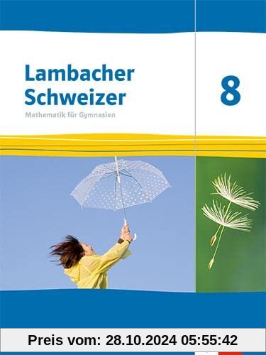 Lambacher Schweizer Mathematik 8. Ausgabe Rheinland-Pfalz: Schulbuch Klasse 8 (Lambacher Schweizer Mathematik. Ausgabe f