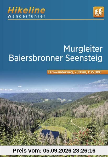 Fernwanderweg Murgleiter • Baiersbronner Seensteig: 1:35.000, 200 km, GPS-Tracks Download, Live-Update (Hikeline /Wanderführer)