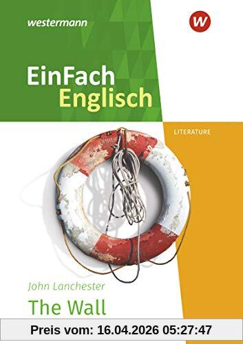 EinFach Englisch New Edition Textausgaben: John Lanchester: The Wall