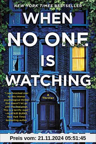 When No One Is Watching: A Thriller