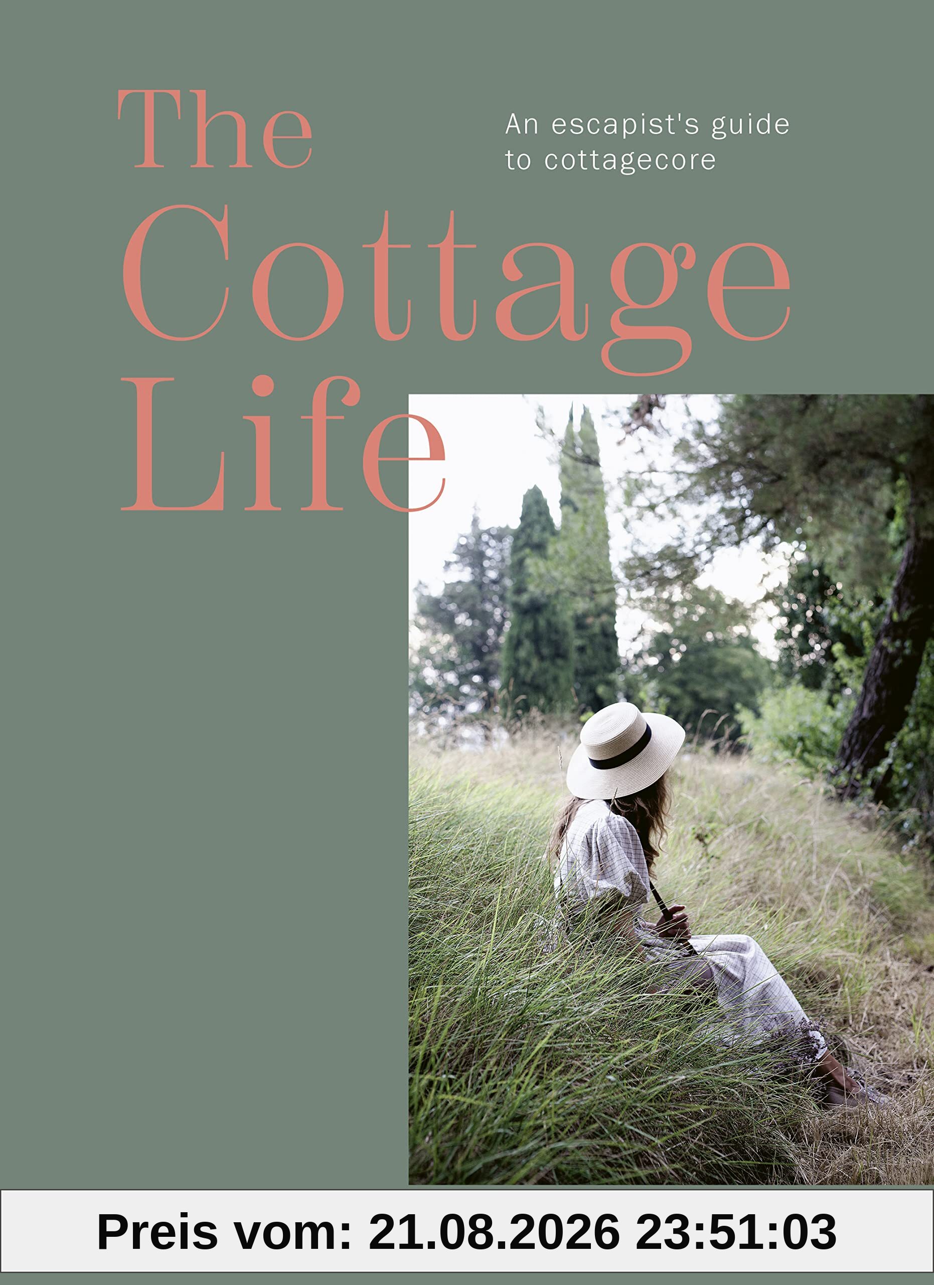 Tiffany Francis-Baker The Cottage Life, An Escapist's Guide To Cottagecore