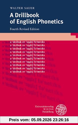 A Drillbook of English Phonetics (Sprachwissenschaftliche Studienbucher. 1. Abteilung)