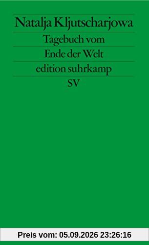 Tagebuch vom Ende der Welt (edition suhrkamp)