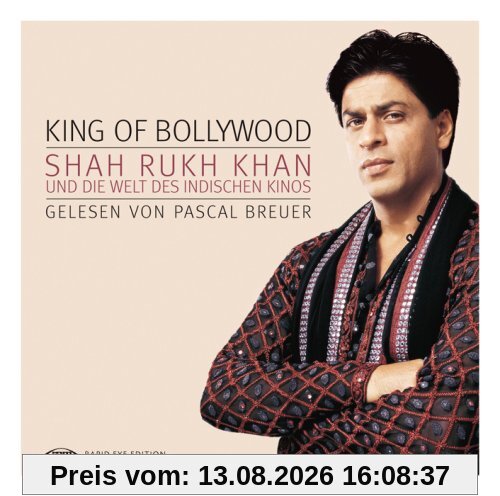 King of Bollywood - Shah Rukh Khan und die Welt des indischen Kinos