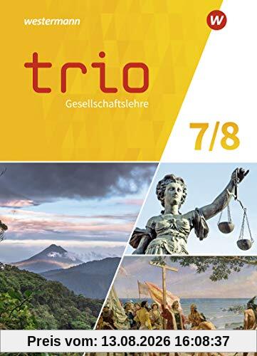 Trio Gesellschaftslehre - Ausgabe 2022 für Gesamtschulen in Rheinland-Pfalz: Schülerband 7 / 8 (Trio Gesellschaftslehre: Ausgabe 2022 für Gesamtschule und Realschule plus in Rheinland-Pfalz)