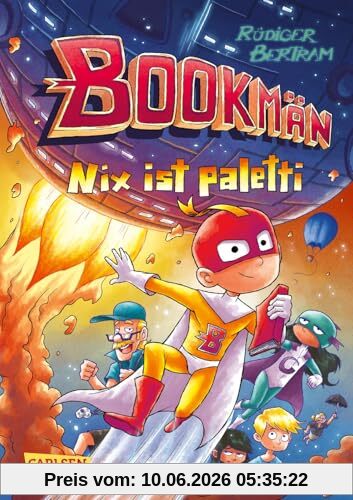 Bookmän: Nix ist paletti: Witzige Superhelden-Abenteuerreihe für Jungs und Mädchen ab 7