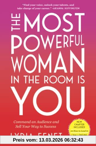 Lydia Fenet The Most Powerful Woman In The Room Is You, Command An Audience And Sell Your Way To Success