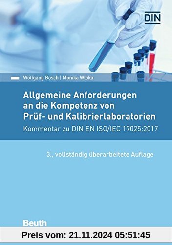 Allgemeine Anforderungen an die Kompetenz von Prüf- und Kalibrierlaboratorien: Kommentar zu DIN EN ISO/IEC 17025:2018 (B