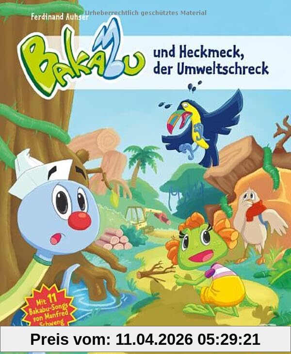 Bakabu und Heckmeck, der Umweltschreck: Kinderbuch