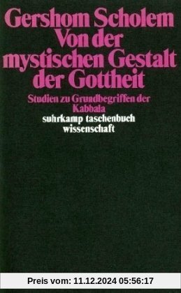 Von der mystischen Gestalt der Gottheit. Studien zu Grundbegriffen der Kabbala.