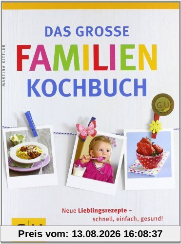 Das große Familienkochbuch (GU Familienküche)