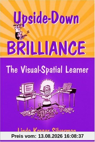 Upside-Down Brilliance: The Visual Spatial Learner