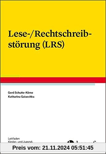 Lese-/Rechtschreibstörung (LRS) (Leitfaden Kinder- und Jugendpsychotherapie)