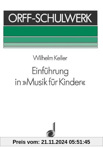 Einführung in Musik für Kinder: Methodik. Spieltechnik der Instrumente - Lehrpraxis (Orff-Schulwerk)