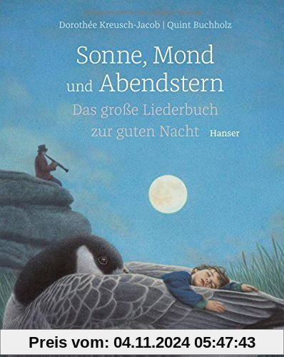 Sonne, Mond und Abendstern: Das große Liederbuch zur guten Nacht