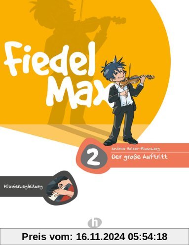 Fiedel Max - Der große Auftritt Band 2: Vorspielstücke für Violine, Klavierbegleitung