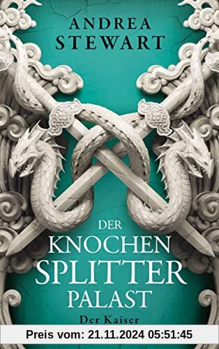 Der Knochensplitterpalast: Der Kaiser (Drowning Empire, Band 2)