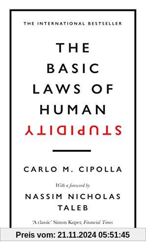 The Basic Laws of Human Stupidity: The International Bestseller