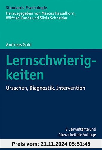 Lernschwierigkeiten: Ursachen, Diagnostik, Intervention (Kohlhammer Standards Psychologie)