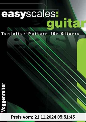 Easy Scales Guitar: Die wichtigsten Tonleitern auf der Gitarre