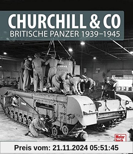 Churchill & Co: Britische Panzer 1939-1945