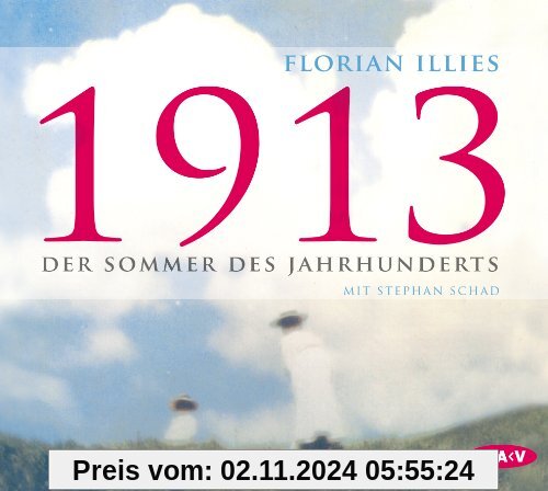 1913: Der Sommer des Jahrhunderts