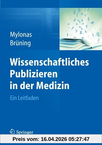Wissenschaftliches Publizieren in der Medizin: Ein Leitfaden (German Edition)
