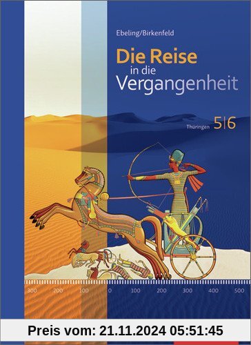 Die Reise in die Vergangenheit - Ausgabe 2012 für Thüringen: Schülerband 5 / 6