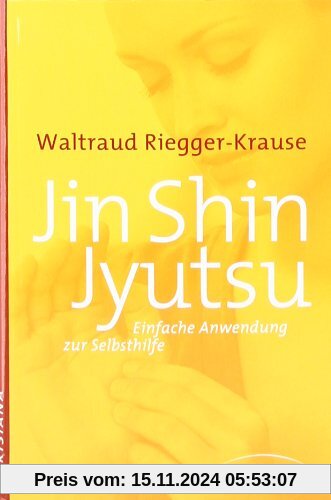 Jin Shin Jyutsu: Einfache Anwendung zur Selbsthilfe