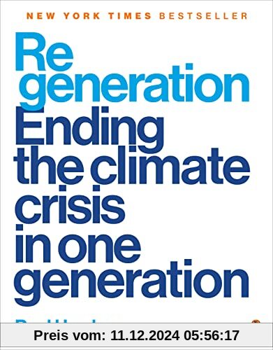 Regeneration: Ending the Climate Crisis in One Generation