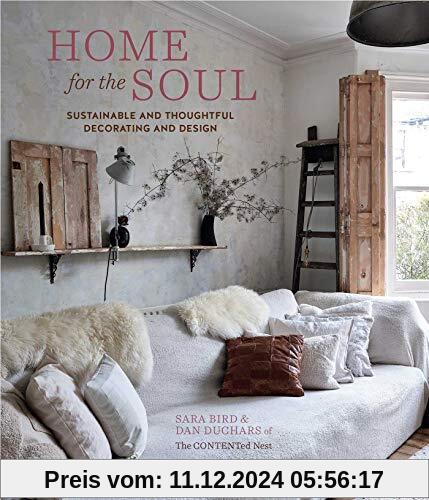 Home for the Soul: Sustainable and thoughtful decorating and design