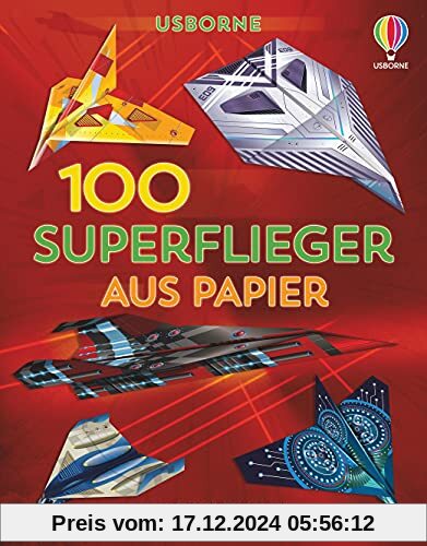 100 Superflieger aus Papier