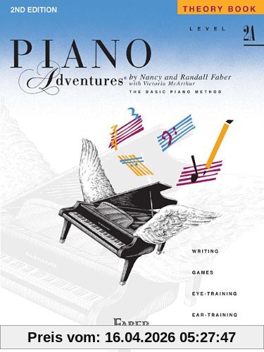 Piano Adventures. Theory Book Level 2A. Writing - Games - Eye-Training - Ear-Training