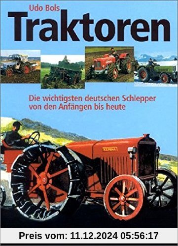 Traktoren: Die wichtigsten deutschen Schlepper von den Anfängen bis heute