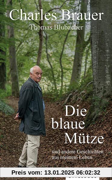 Die blaue Mütze: und andere Geschichten aus meinem Leben