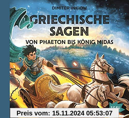 Griechische Sagen: Von Phaeton bis König Midas