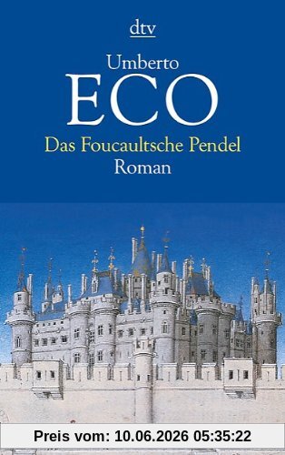 Das Foucaultsche Pendel: Roman