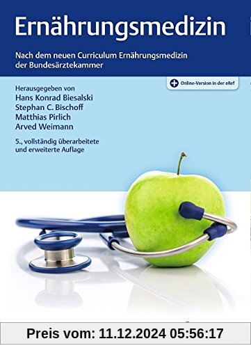 Ernährungsmedizin: Nach dem Curriculum Ernährungsmedizin der Bundesärztekammer und der DGE