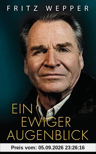 Ein ewiger Augenblick: Die Autobiographie