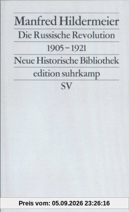 Die Russische Revolution. 1905-1921 (edition suhrkamp)