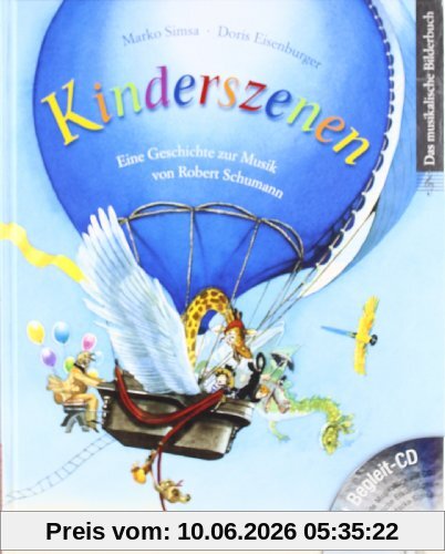 Kinderszenen: Eine Geschichte zur Musik von Robert Schumann