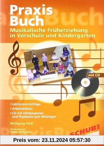 Praxisbuch Musikakalische Früherziehung in Vorschule und Kindergarten, m. Audio-CD