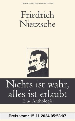 Nichts ist wahr, alles ist erlaubt: Eine Anthologie