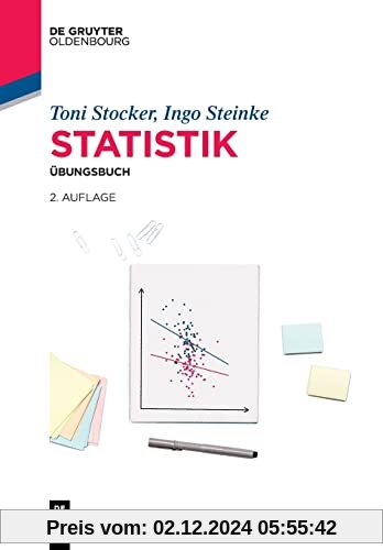 Statistik: Übungsbuch (De Gruyter Studium)