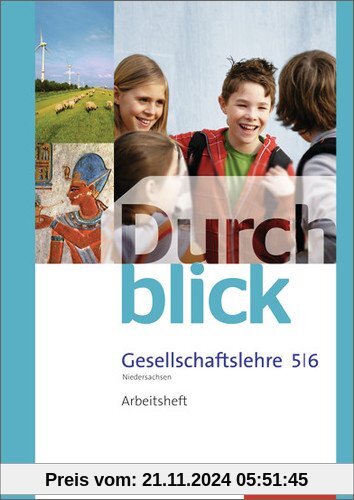 Durchblick Gesellschaftslehre - Ausgabe 2012 für Niedersachsen: Arbeitsheft 5 / 6