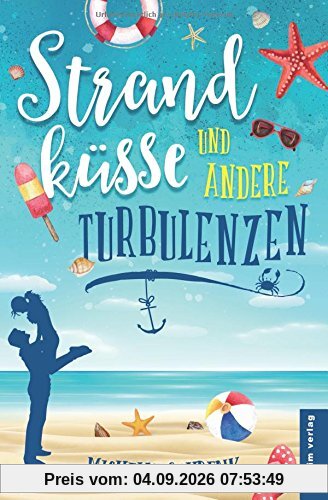 Strandküsse und andere Turbulenzen