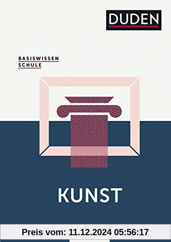 Basiswissen Schule – Kunst Abitur: Das Standardwerk für die Oberstufe