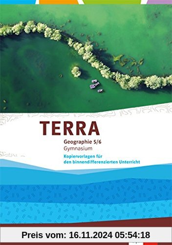 TERRA Geographie 5/6: Kopiervorlagen für den binnendifferenzierenden Unterricht